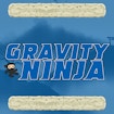 Gravity Ninja