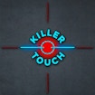 Killer Touch