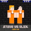 Steve vs Alex Jailbreak